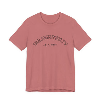 Vulnerability Is a Gift Tee — Inspirational Minimalist Mental Health T-Shirt