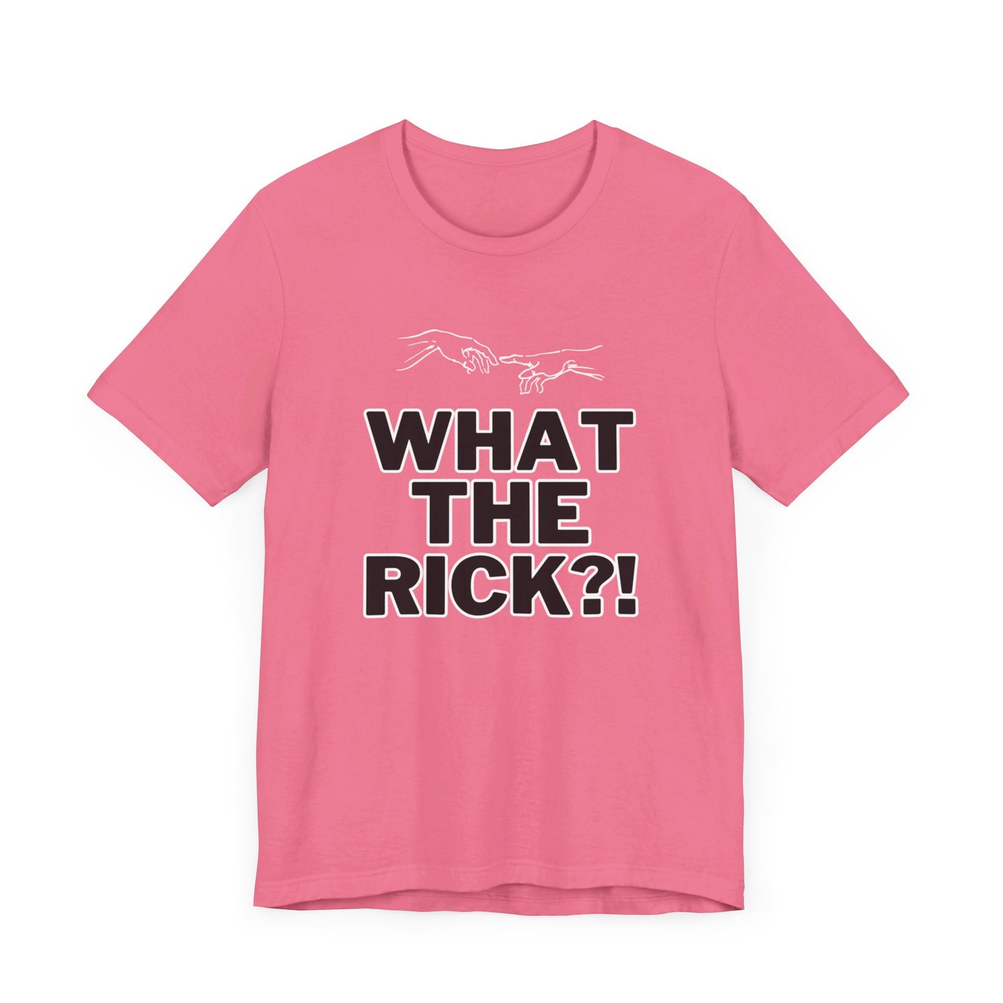 What The Rick?