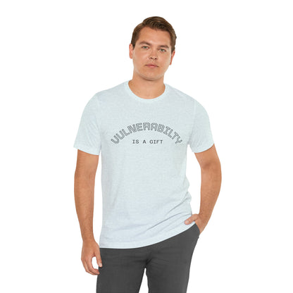 Vulnerability Is a Gift Tee — Inspirational Minimalist Mental Health T-Shirt