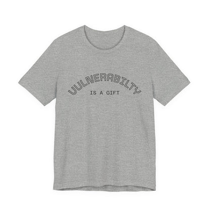 Vulnerability Is a Gift Tee — Inspirational Minimalist Mental Health T-Shirt