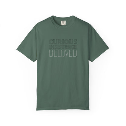 Curious Insistence Beloved T-Shirt