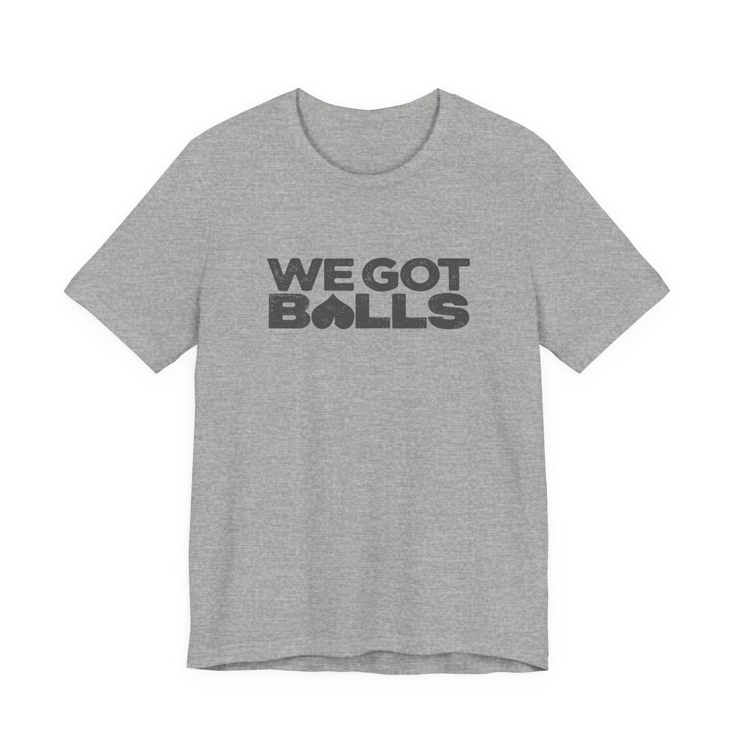 We Got Balls