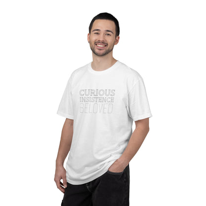 Curious Insistence Beloved T-Shirt