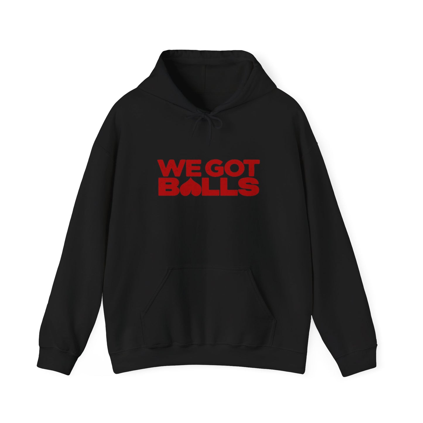 We Got Balls Hoodie (not uncut)