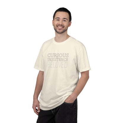Curious Insistence Beloved T-Shirt