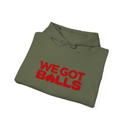 We Got Balls Hoodie (not uncut)