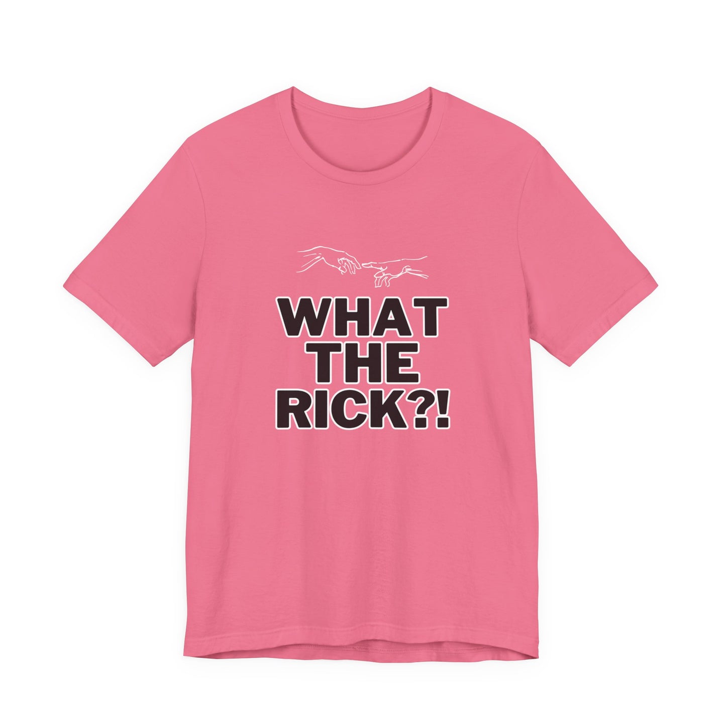 What The Rick?