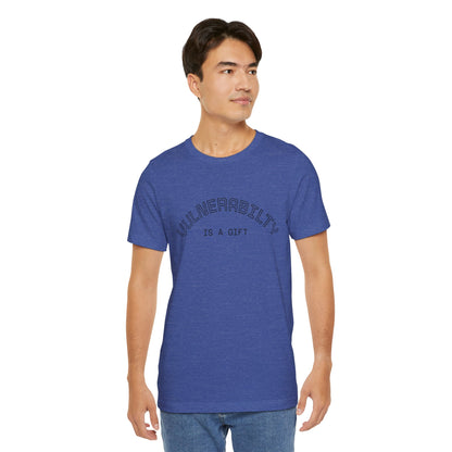 Vulnerability Is a Gift Tee — Inspirational Minimalist Mental Health T-Shirt