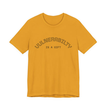 Vulnerability Is a Gift Tee — Inspirational Minimalist Mental Health T-Shirt