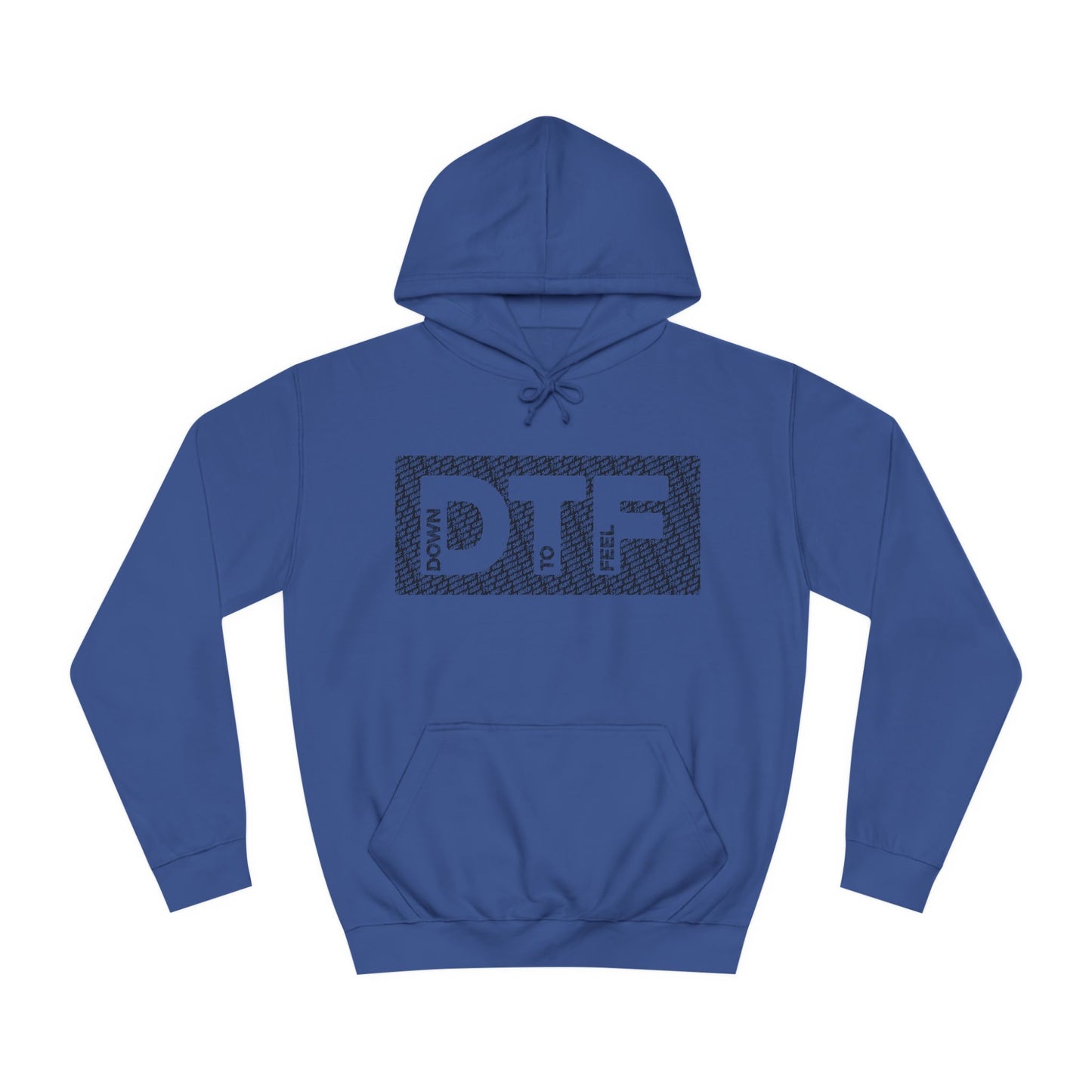 Down To Feel Hoodie