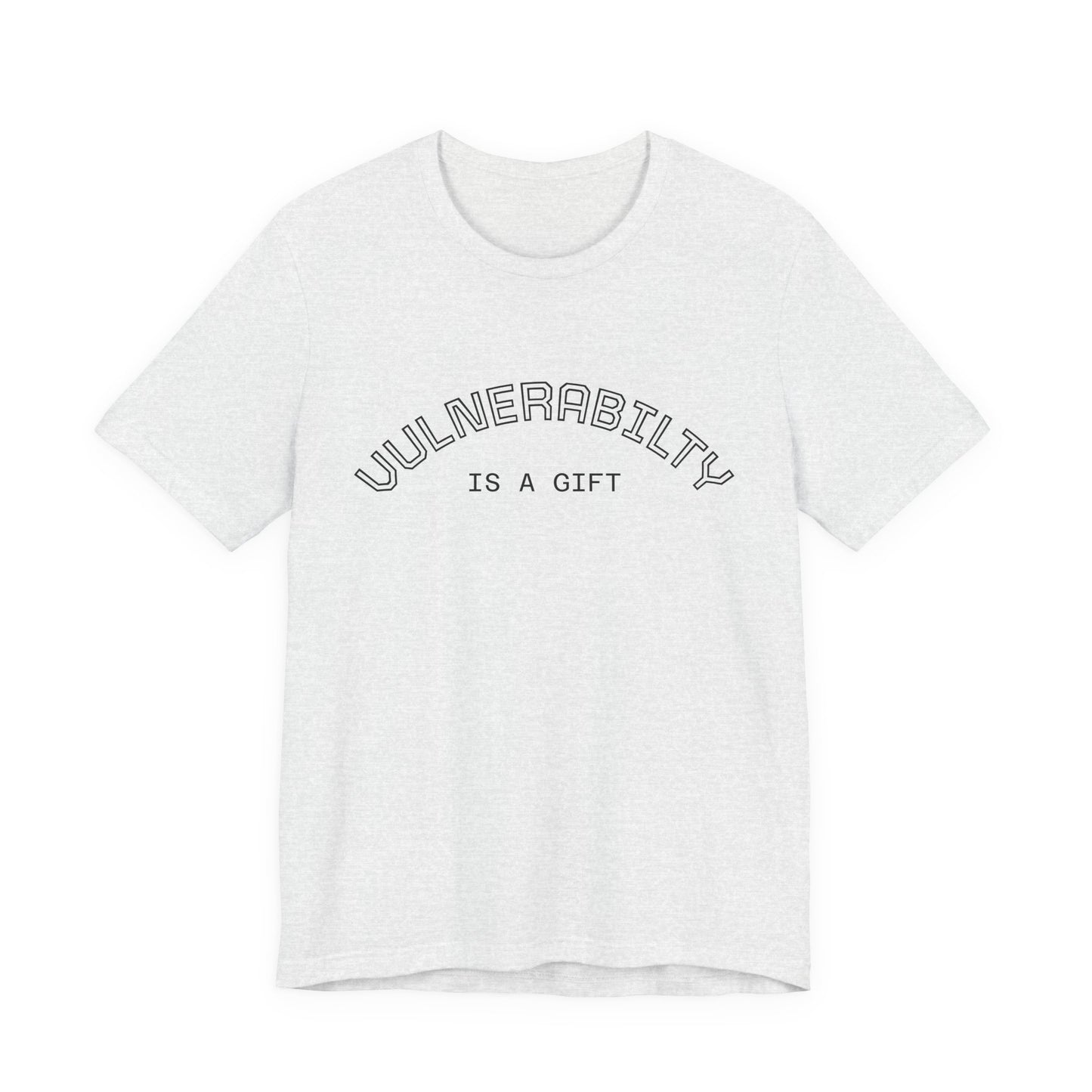 Vulnerability Is a Gift Tee — Inspirational Minimalist Mental Health T-Shirt