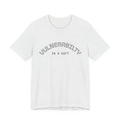 Vulnerability Is a Gift Tee — Inspirational Minimalist Mental Health T-Shirt