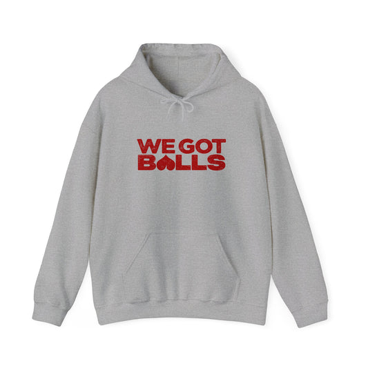 We Got Balls Hoodie (not uncut)