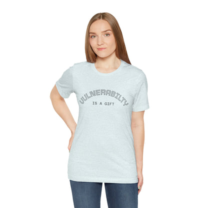 Vulnerability Is a Gift Tee — Inspirational Minimalist Mental Health T-Shirt
